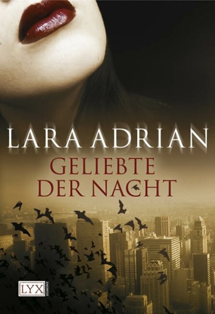 Lara Adrian - Geliebte der Nacht - Cover Lara Adrian - Geliebte der Nacht - Cover